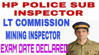 HP POLICE SUB INSPECTOR EXAM 2019 | HP LT COMMISSION EXAM DATE | HP MINING INSPECTOR