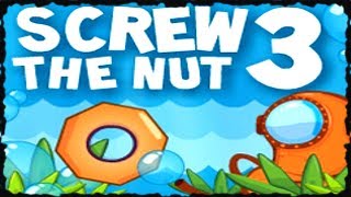 Screw The Nut 3 Full Game Walkthrough All Levels