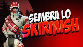 MI SEMBRA DI GIOCARE LO SKIRMISH! | FORTNITE ITA