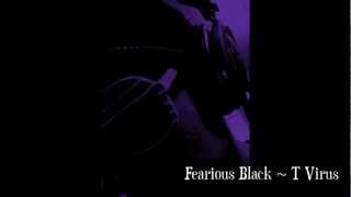 Fearious Black - T Virus (Original Mix)